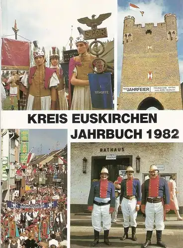 Kreis Euskirchen (Hrsg.): Jahrbuch des Kreises Euskirchen 1982. 