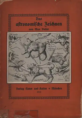 Valier, Max: Das astronomische Zeichnen. Eine leichtfaßliche und gemeinverständliche Anleitung zur Beobachtung und zeichnerischen Darstellung cölestischer Objekte nach dem Anblick im Fernrohre für Laien und.. 