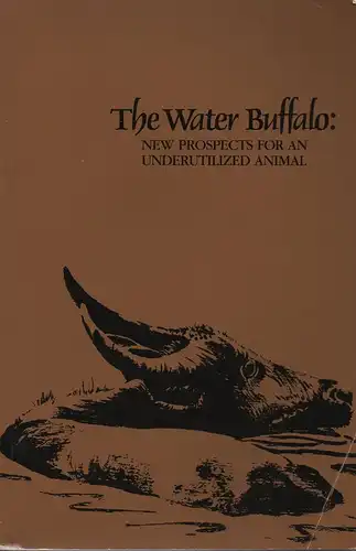 Ruskin, F. R: The water buffalo. New prospects for an underutilized animal. 