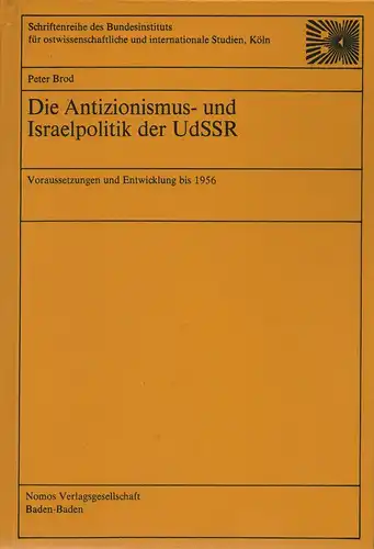 Brod, Peter: Die Antizionismus- und Israelpolitik der UdSSR. Voraussetzungen u. Entwicklung bis 1956. 