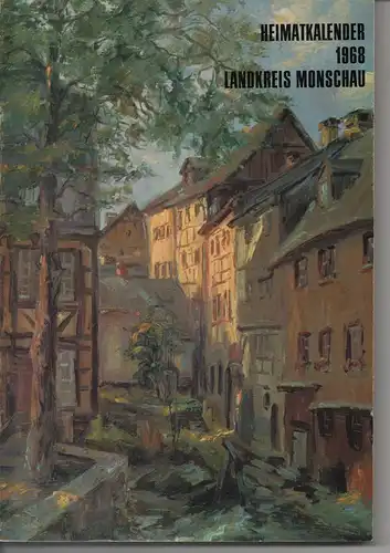 Landkreis Monschau (Hrsg.): Heimatkalender 1968. Landkreis Monschau. 