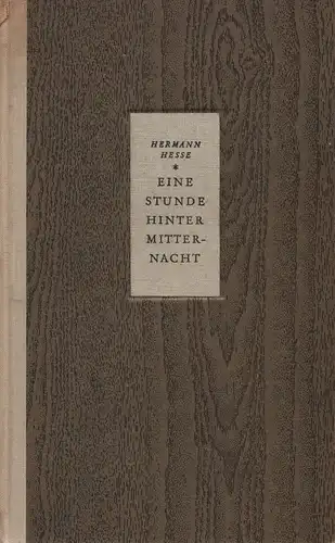 Hesse, Hermann: Eine Stunde hinter Mitternacht. 