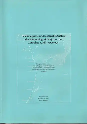 Werner, Winfried: Palökologische und biofazielle Analyse des Kimmeridge (Oberjura) von Consolacao, Mittelportugal. (Diss.).