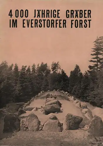 Schuldt, Ewald: 4000jährige Gräber im Everstorfer Forst. Sonderausstellung des Museums für Ur- und Frühgeschichte Schwerin. 