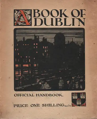 Hobson, Bulmer: A book of Dublin. 