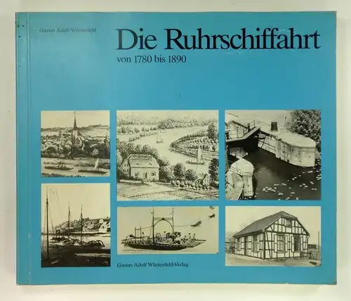 Wüstenfeld, Gustav Adolf: Die Ruhrschiffahrt von 1780 bis 1890. (Monographie zur Geschichte des Ruhrgebietes, Schrift 2). 