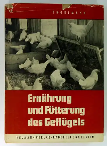 Engelmann, C: Ernährung und Fütterung des Geflügels. 