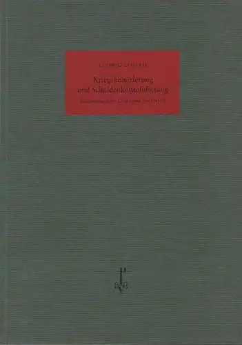 Erhard, Ludwig: Kriegsfinanzierung und Schuldenkonsolidierung. (Faks.-Dr. d. Denkschr. von 1943/44). 