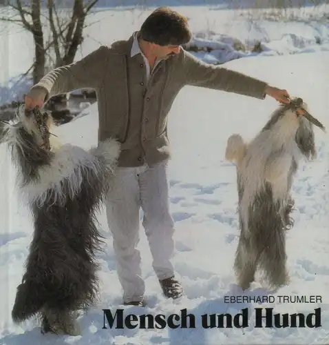 Trumler, Eberhard: Mensch und Hund. 