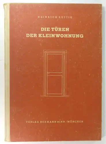 Rettig, Heinrich: Die Türen der Kleinwohnung. 