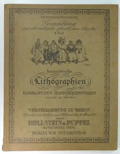 Hollstein & Puppel: Französische Lithographien. Dabei zirka 250 komplette kolorierte Folgen und seltene meist farbige Einzelblätter von Daumier, Gavarni, Lami, Monnier u.a. Karikaturen von Cruikshank.. 