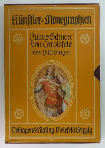 Singer, Hans Wolfgang: Julius Schnorr von Carolsfeld. (Künstler-Monographien, 103). 