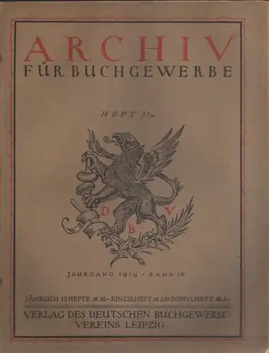 Deutscher Buchgewerbeverein (Hrsg.): Archiv für Buchgewerbe. Bd. 56, Heft 3/4, Jg. 1919. 