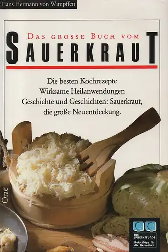 Wimpffen, Hans Hermann von: Das große Buch vom Sauerkraut. 