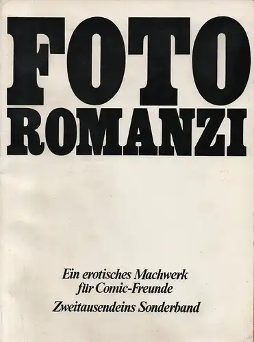 (Div. Autoren): Foto Romanzi. Klassische Erotik. - Liebesgeschichten der Weltliteratur Nr. 2, 3 und 4 in einem Band, in vielen Farbfotos. - Inhalt: Maupassant:  Auf der Bettkante. Marroca. Der Riegel / Das Dekameron des Boccaccio / Emil Zola: Nana. - Ein 