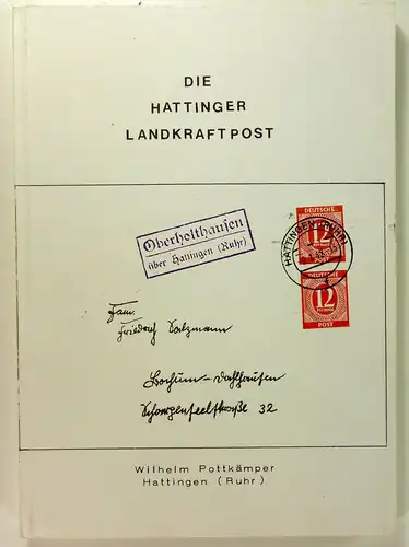 Pottkämper, Wilhelm E: Die Hattinger Landkraftpost. 