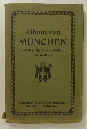 Grebe & Co. (Hg.): Album von München. 20 der interessantesten Ansichten (in Kupfertiefdruck). 