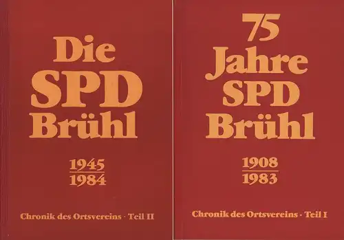 Wilhelm Prasuhn. Hrsg. vom Ortsverein Brühl d. Sozialdemokrat. Partei Deutschlands: 75 Jahre SPD Brühl: Chronik des Ortsvereins ; 1908 - 1983. Teil 1 + 	Die SPD Brühl 1945-1984: Chronik des Ortsvereins ; Teil 2. (2 Bde. zus.). 