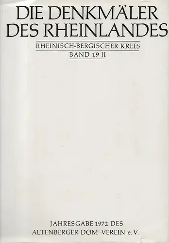 Panofsky-Soergel, Gerda: Die Denkmäler des Rheinlandes. Rheinisch-Bergischer Kreis, 2: Klüppelberg - Odenthal. 
