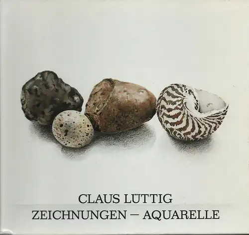 Lüttig, Claus (Illustration): Claus Lüttig, Zeichnungen - Aquarelle. 