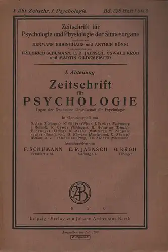 Schumann, F. (u.a.) (Hrsg.): Zeitschrift für Psychologie. Bd. 138, Heft 1 u. 3. (Zeitschrift für Pschychologie und Physiologie der Sinnesorgane. 1. Abteilung. Begründet von Hermann Ebbinghaus und Arthur König in 1890). 