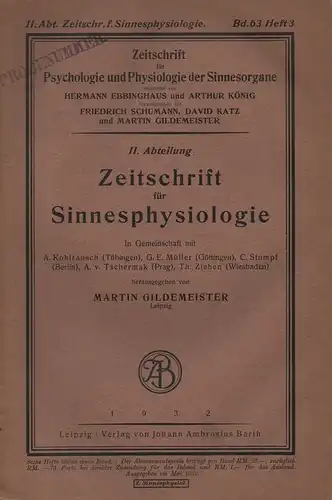 Gildemeister, Martin (Hrsg.): Zeitschrift für Sinnesphysiologie. Bd. 63, Heft 3 (Zeitschrift für Pschychologie und Physiologie der Sinnesorgane. 2. Abteilung. Begründet von Hermann Ebbinghaus und Arthur König in 1890). 