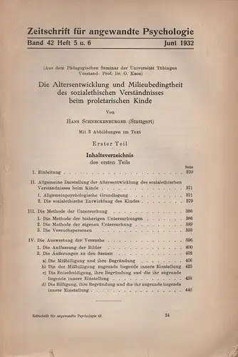 Schneckenburger, Hans: Die Altersentwicklung und Milieubedingtheit des sozialethischen Verständnisses beim proletarischen Kinde. (Zeitschrift für angewandte Psychologie. Bd. 42 Heft 5 u. 6, Juni 1932). 