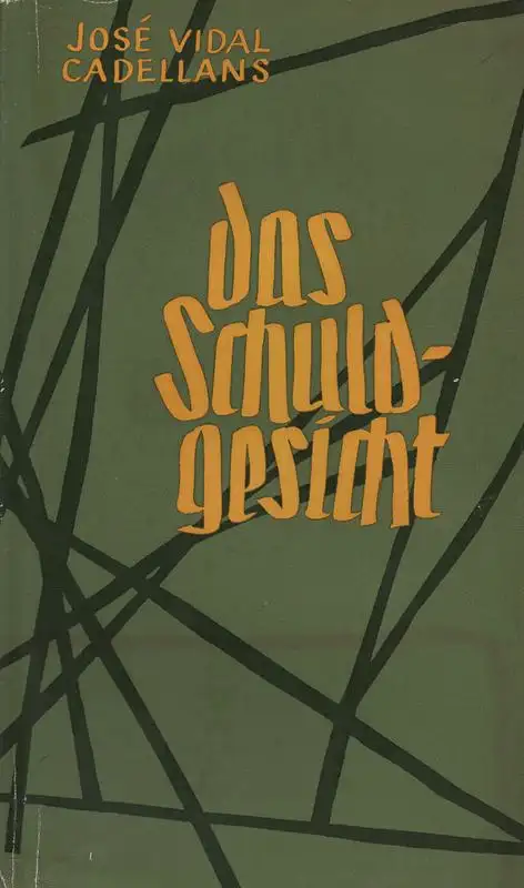 Vidal Cadellans, José: Das Schuldgesicht. Roman. 