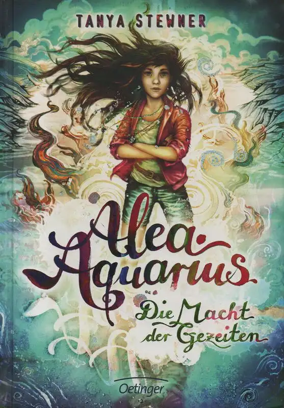Stewner, Tanya: Alea Aquarius - Die Macht der Gezeiten. (Alea Aquarius Bd.4). 