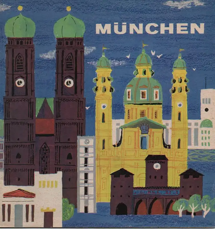 Wirtschaftsreferat der Stadt München (Hrsg.): München. (Reiseprospekt). (Sonderausgabe für den Eucharistischen Weltkongress 1960 in München). 