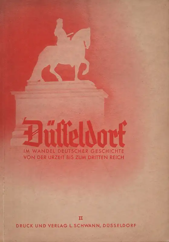 (Ohne Autor): Düsseldorf im Wandel deutscher Geschichte; Bd. 2: Von 1914 bis 1933. 