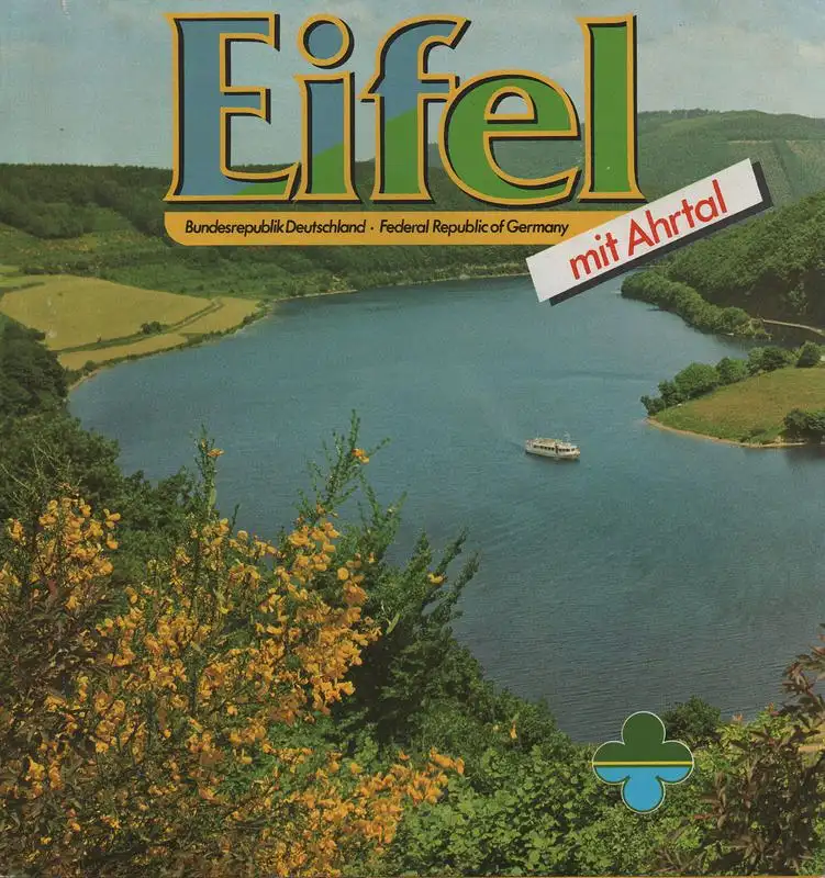 Landesverkehrsverband Rheinland e.V. Bad Godesberg (Hrsg.): Eifel mit Ahrtal. (Reiseprospekt). 