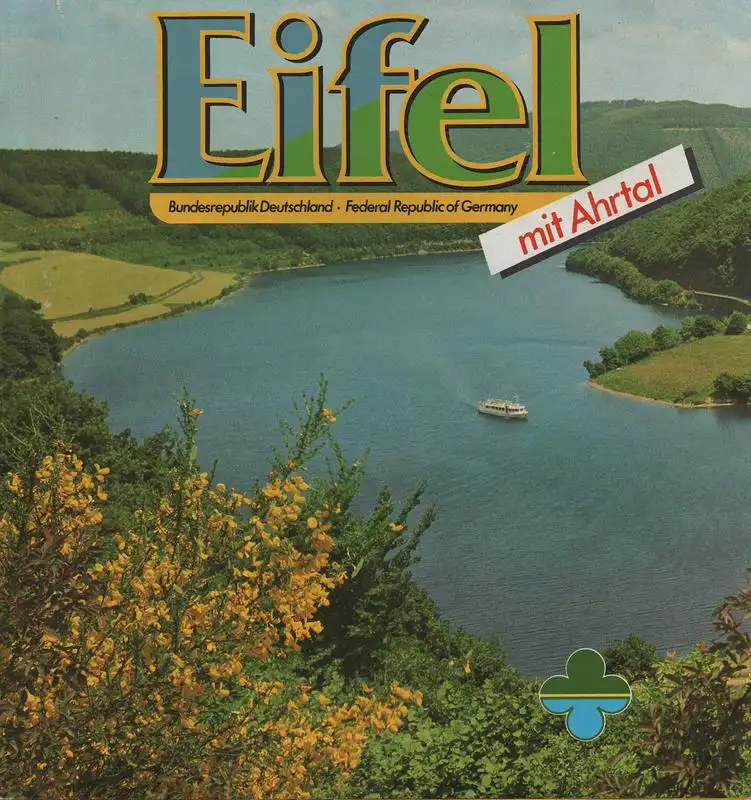 Landesverkehrsverband Rheinland e.V. Bad Godesberg (Hrsg.): Eifel mit Ahrtal. (Reiseprospekt).
