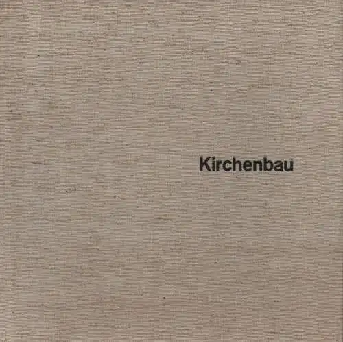 Gieselmann, Reinhard / Aebli, Werner: Kirchenbau. 