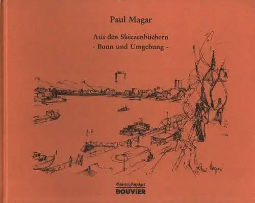 Magar, Paul: Aus den Skizzenbüchern. Bonn und Umgebung. 