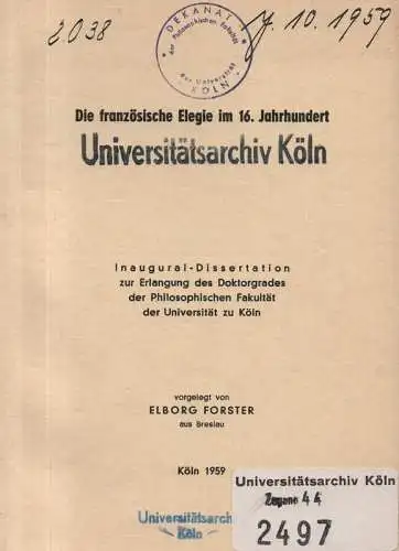 Forster, Elborg: Die französische Elegie im 16. Jahrhundert. (Dissertation). 