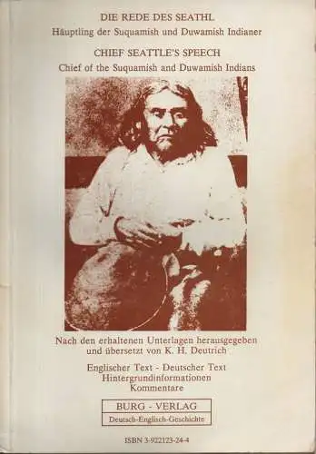 Seattle (Text) / Deutrich, Karl Helge (Hrsg.): Die Rede des Seathl, Häuptling der Suquamish und Duwamish Indianer: englischer Text   deutscher Text, Hintergrundinformationen, Kommentare.. 