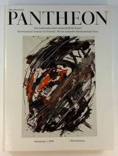 Stiebner, Eberhardt D. (Hg.): Pantheon. Internationale Jahreszeitschrift für Kunst. International Annual Art Journal. Revue Annuelle Internationale d'Art. Jahrgang L (1992). 