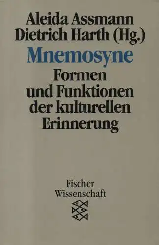 Assmann, Aleida (Hrsg.): Mnemosyne. Formen und Funktionen der kulturellen Erinnerung. 