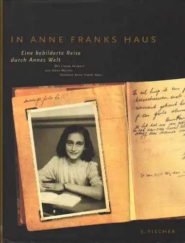 Boekhoudt, Anneke (Hrsg.): In Anne Franks Haus. Eine bebilderte Reise durch Annes Welt. 