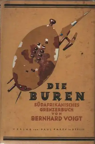 Voigt, Bernhard: Die Buren. Südafrikanisches Grenzerbuch. 