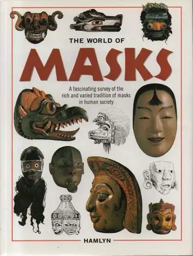 Herold, Erich: The world of masks. 