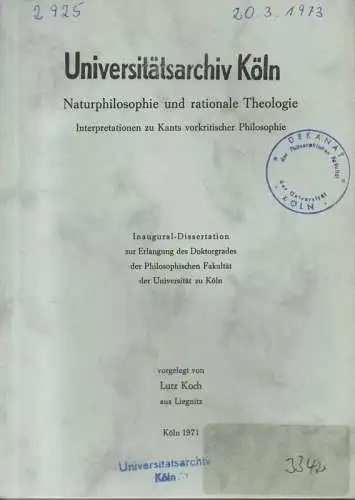 Koch, Lutz: Naturphilosophie und rationale Theologie: Interpretationen zu Kants vorkritischer Philosophie.