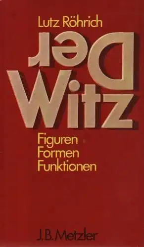 Röhrich, Lutz: Der Witz. Figuren, Formen, Funktionen. 