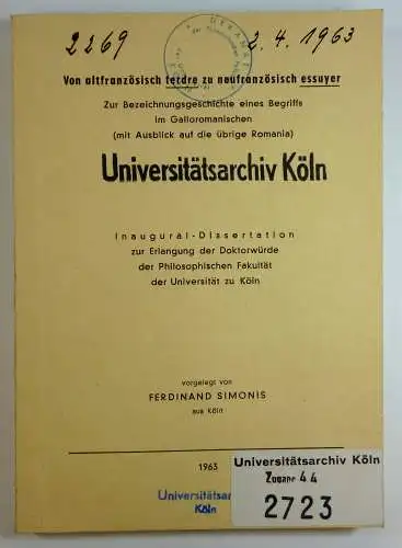 Simonis, Ferdinand: Von altfranzösisch terdre zu neufranzösisch essuyer. Zur Bezeichnungsgeschichte eines Begriffs im Galloromanischen (mit Ausblick auf die übrige Romania). Dissertation.