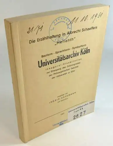 Hausmann, Ingrid: Die Erzählhaltung in Albrecht Schaeffers "Helianth". Bauform - Sprachform - Symbolform. Dissertation. 