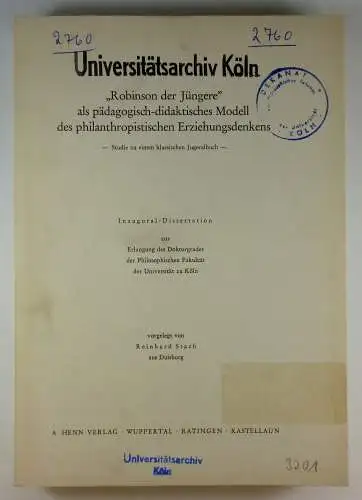 Stach, Reinhard: "Robinson der Jüngere" als pädagogisch-didaktisches Modell des philantropistischen Erziehungsdenkens. Studie zu einem klassischen Jugendbuch". (Dissertation). 