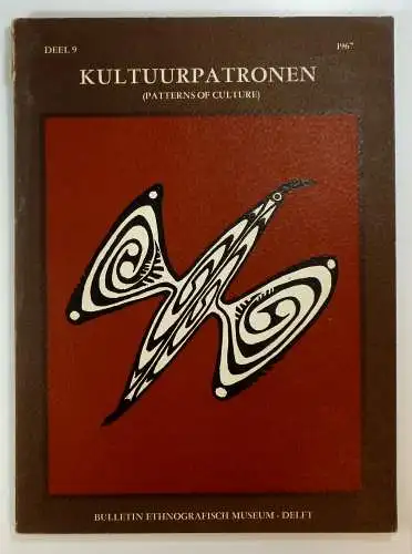 Hoogerbrugge, Jac. u.a: Kultuurpatronen (Patterns of Culture). Bulletin Ethnographical Museum Delft - Netherlands, Deel 9 - 1967. 