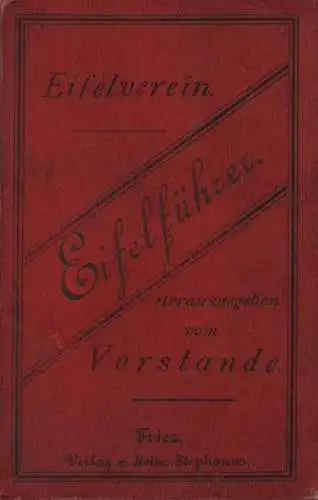 Eifelverein (Hrsg.): Eifel-Führer (nach den Mitteilungen der Ortsgruppen des Eifelvereins zusammengestellt). (Mit Vorwort zur Erstauflage von Adolf Dronke).