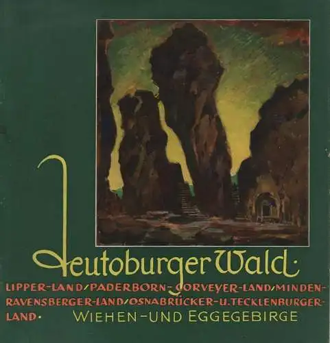 Zielke, Otto / Mesch, Gustav: Teutoburger Wald, Wiehen- und Eggegebirge : Lipper Land, Paderborn-Corveyer Land ; Minden-Ravensberger Land, Osnabrücker- u. Tecklenburger Land ; [Werbeschrift]. 